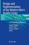 Design and Implementation of the Modern Men’s Health Center cover