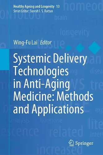 Systemic Delivery Technologies in Anti-Aging Medicine: Methods and Applications cover