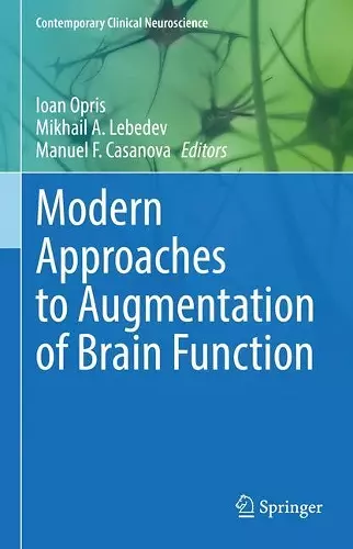Modern Approaches to Augmentation of Brain Function cover