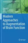 Modern Approaches to Augmentation of Brain Function cover
