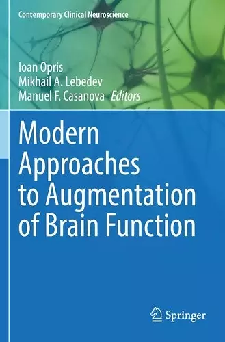 Modern Approaches to Augmentation of Brain Function cover
