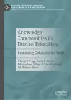 Knowledge Communities in Teacher Education cover