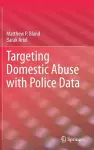 Targeting Domestic Abuse with Police Data cover