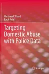 Targeting Domestic Abuse with Police Data cover
