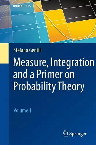 Measure, Integration and a Primer on Probability Theory cover