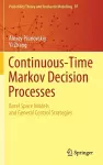Continuous-Time Markov Decision Processes cover