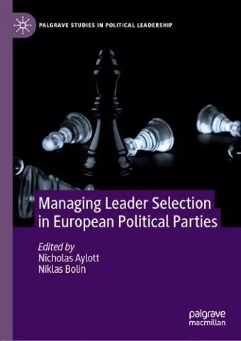 Managing Leader Selection in European Political Parties cover