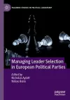 Managing Leader Selection in European Political Parties cover