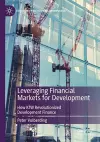 Leveraging Financial Markets for Development cover