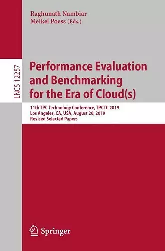 Performance Evaluation and Benchmarking for the Era of Cloud(s) cover