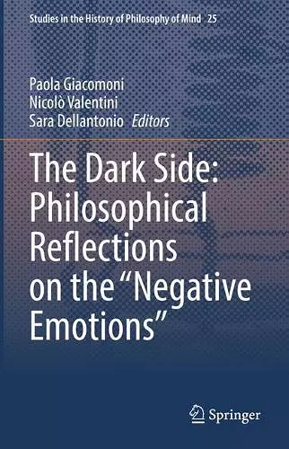 The Dark Side: Philosophical Reflections on the “Negative Emotions” cover