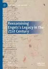 Reexamining Engels’s Legacy in the 21st Century cover