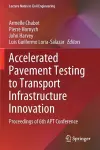Accelerated Pavement Testing to Transport Infrastructure Innovation cover