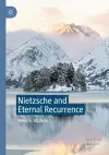 Nietzsche and Eternal Recurrence cover