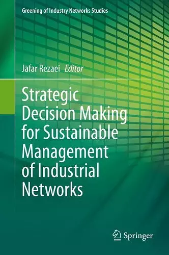 Strategic Decision Making for Sustainable Management of Industrial Networks cover