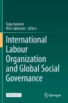 International Labour Organization and Global Social Governance cover