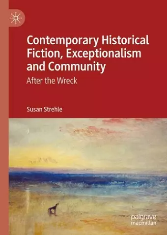 Contemporary Historical Fiction, Exceptionalism and Community cover