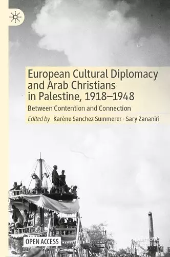 European Cultural Diplomacy and Arab Christians in Palestine, 1918–1948 cover