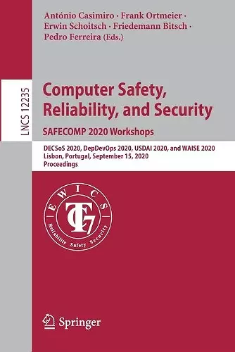 Computer Safety, Reliability, and Security. SAFECOMP 2020 Workshops cover