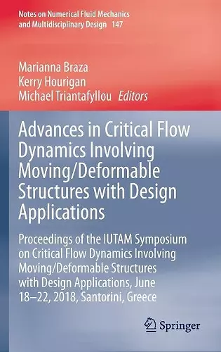 Advances in Critical Flow Dynamics Involving Moving/Deformable Structures with Design Applications cover