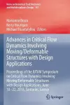 Advances in Critical Flow Dynamics Involving Moving/Deformable Structures with Design Applications cover