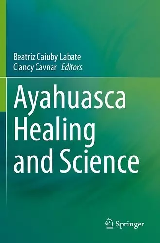 Ayahuasca Healing and Science cover