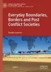 Everyday Boundaries, Borders and Post Conflict Societies cover