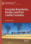 Everyday Boundaries, Borders and Post Conflict Societies cover