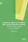 Autonomy, Rights and Children with Special Educational Needs cover