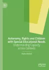 Autonomy, Rights and Children with Special Educational Needs cover