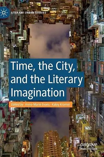 Time, the City, and the Literary Imagination cover