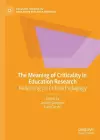 The Meaning of Criticality in Education Research cover