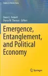 Emergence, Entanglement, and Political Economy cover