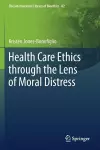 Health Care Ethics through the Lens of Moral Distress cover