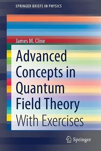 Advanced Concepts in Quantum Field Theory cover