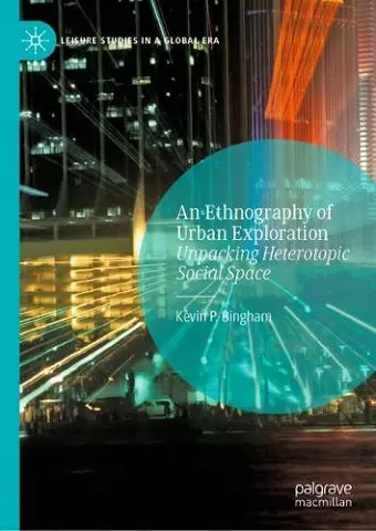An Ethnography of Urban Exploration cover
