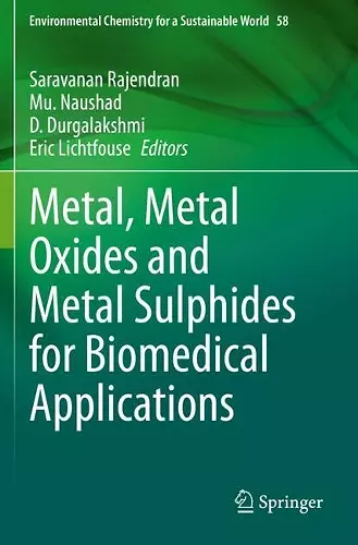 Metal, Metal Oxides and Metal Sulphides for Biomedical Applications cover