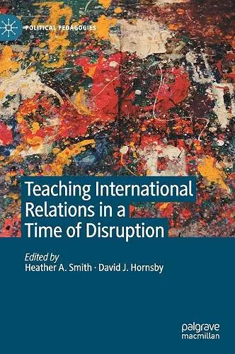 Teaching International Relations in a Time of Disruption cover