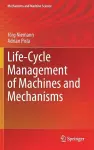 Life-Cycle Management of Machines and Mechanisms cover