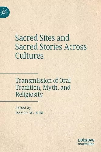 Sacred Sites and Sacred Stories Across Cultures cover