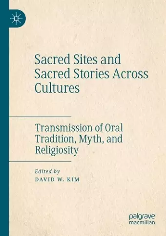 Sacred Sites and Sacred Stories Across Cultures cover
