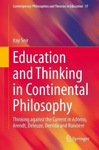 Education and Thinking in Continental Philosophy cover