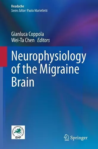 Neurophysiology of the Migraine Brain cover