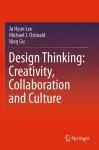 Design Thinking: Creativity, Collaboration and Culture cover