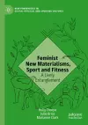 Feminist New Materialisms, Sport and Fitness cover