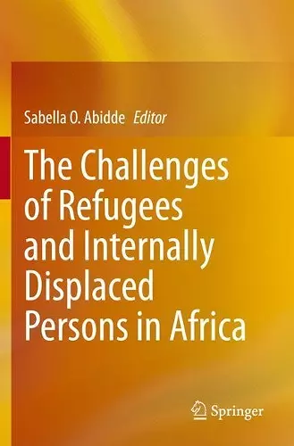 The Challenges of Refugees and Internally Displaced Persons in Africa cover