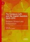 The European Left and the Jewish Question, 1848-1992 cover