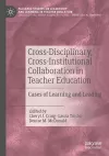 Cross-Disciplinary, Cross-Institutional Collaboration in Teacher Education cover