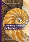 Liberatory Practices for Learning cover