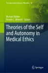 Theories of the Self and Autonomy in Medical Ethics cover